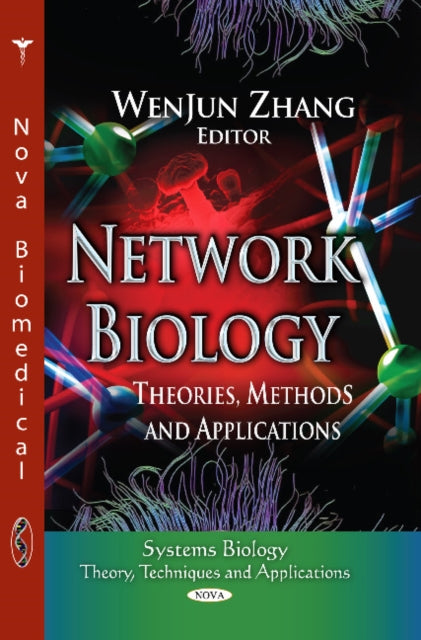 Network Biology: Theories, Methods & Applications