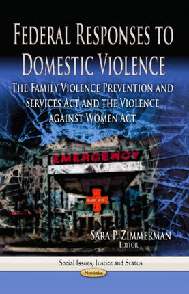 Federal Responses to Domestic Violence: The