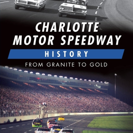 Charlotte Motor Speedway History