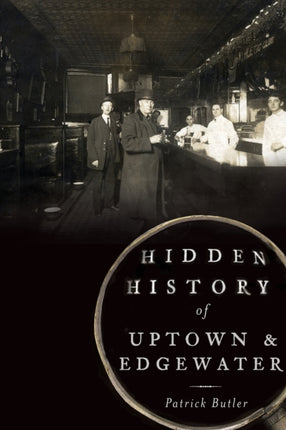 Hidden History of Uptown  Edgewater