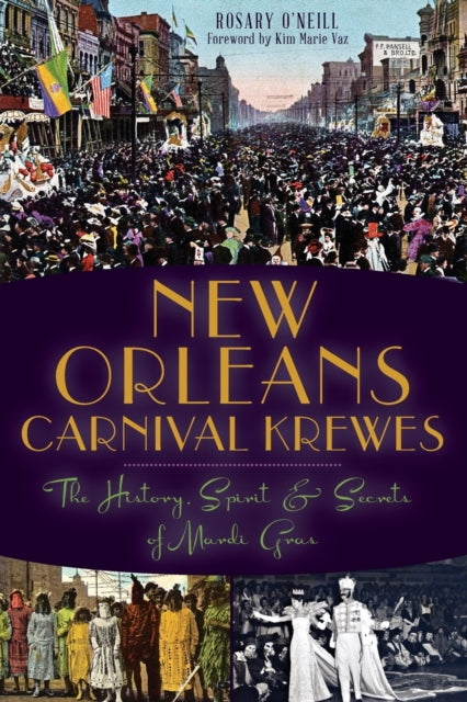 New Orleans Carnival Krewes The History Spirit  Secrets of Mardi Gras