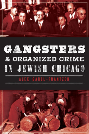 Gangsters  Organized Crime in Jewish Chicago
