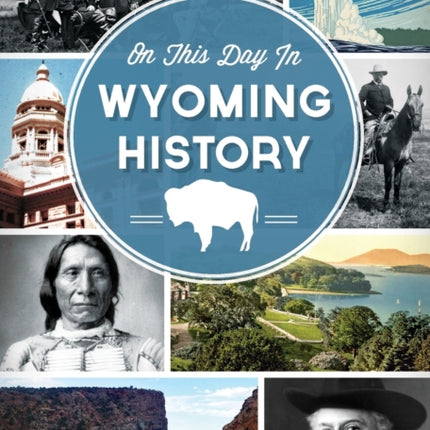 On This Day in Wyoming History
