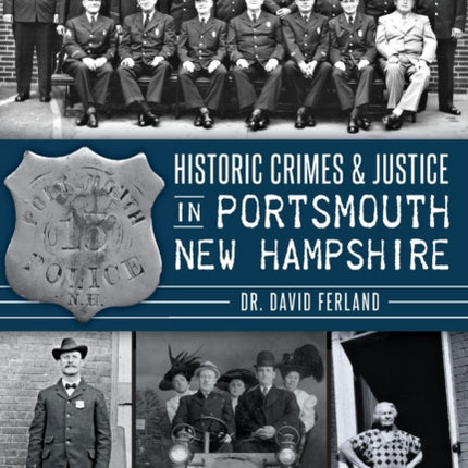 Historic Crimes  Justice in Portsmouth New Hampshire True Crime