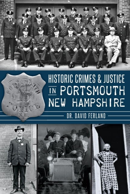 Historic Crimes  Justice in Portsmouth New Hampshire True Crime