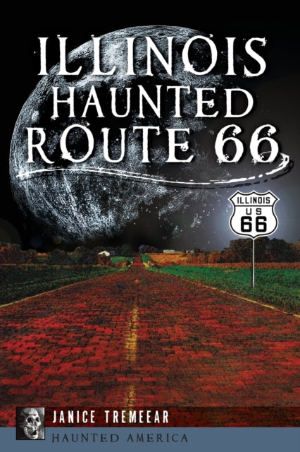 Illinois Haunted Route 66 Haunted America