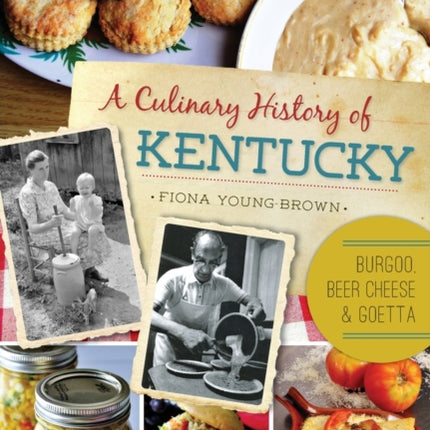 A Culinary History of Kentucky