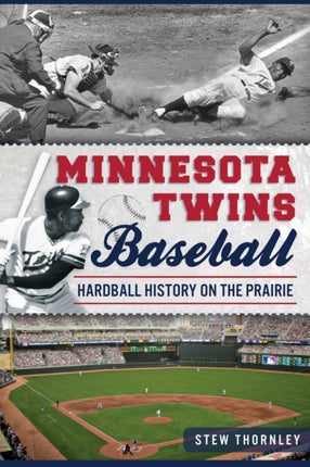 Minnesota Twins Baseball Hardball History on the