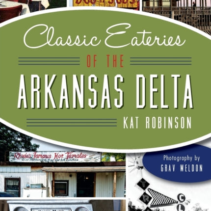 Classic Eateries of the Arkansas Delta American