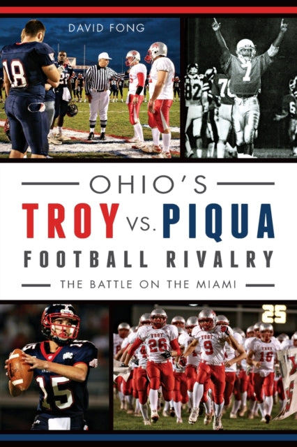 Ohios Troy vs Piqua Football Rivalry The Battle on the Miami Sports