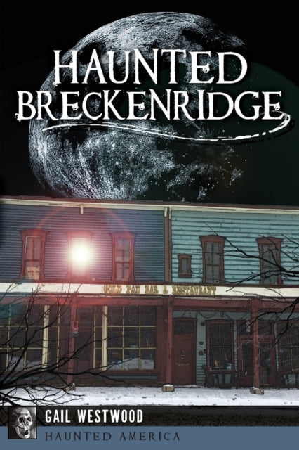 Haunted Breckenridge Haunted America