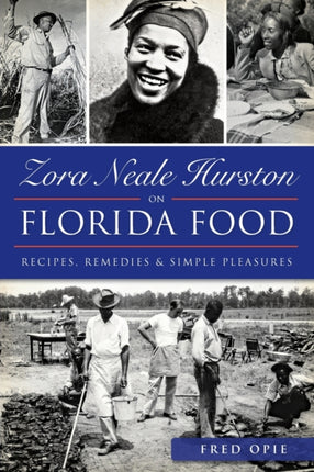 Zora Neale Hurston on Florida Food Recipes