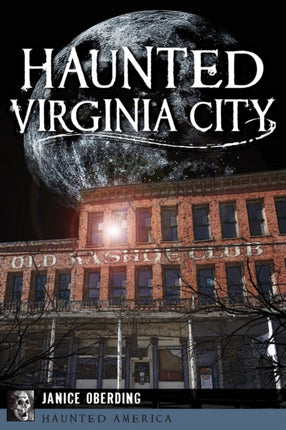 Haunted Virginia City Haunted America