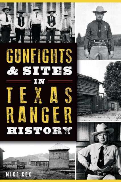 Gunfights  Sites in Texas Ranger History Landmarks