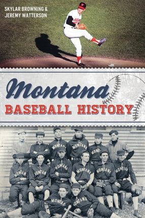 Montana Baseball History Sports