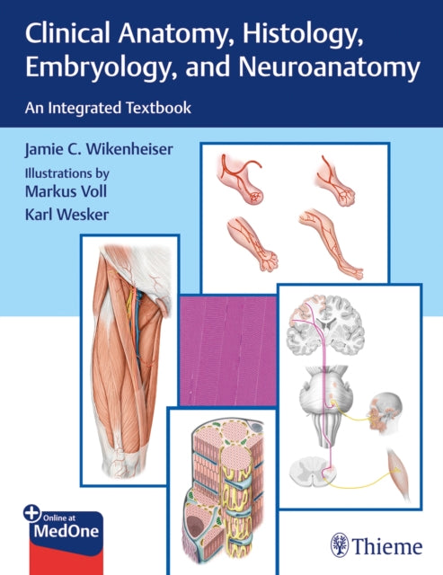 Clinical Anatomy Histology Embryology and Neuroanatomy