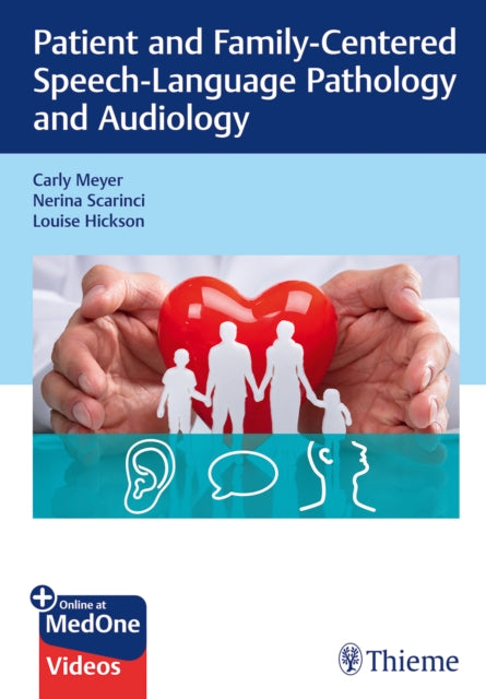 Patient and FamilyCentered SpeechLanguage Pathology and Audiology