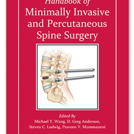 Handbook of Minimally Invasive and Percutaneous Spine Surgery