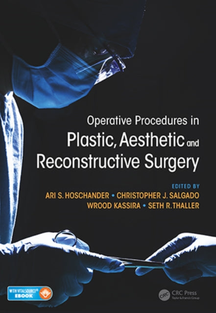 Operative Procedures in Plastic Aesthetic and Reconstructive Surgery