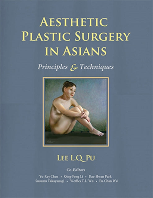 Aesthetic Plastic Surgery in Asians: Principles and Techniques