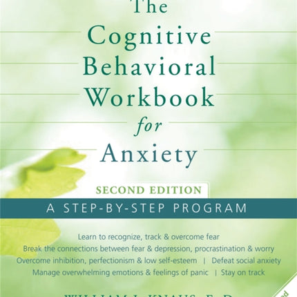 Cognitive Behavioral Workbook for Anxiety: A Step-By-Step Program