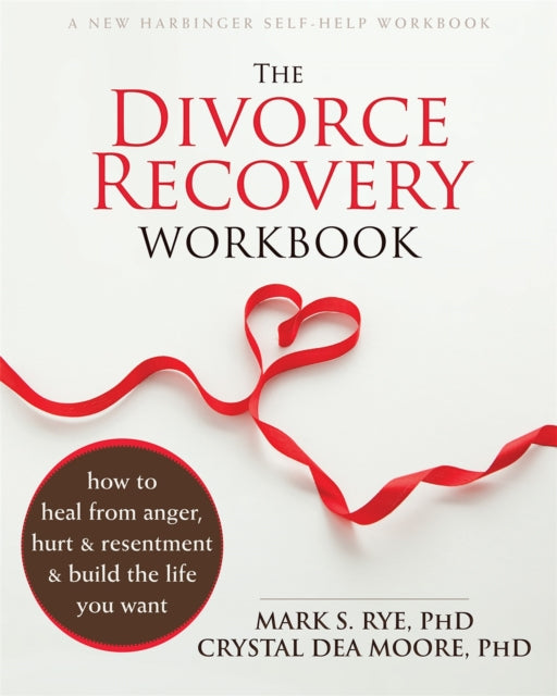 The Divorce Recovery Workbook: How to Heal from