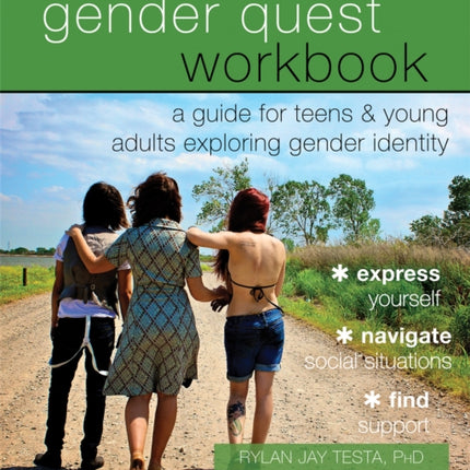 The Gender Quest Workbook: A Guide for Teens and Young Adults Exploring Gender Identity