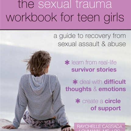 The Sexual Trauma Workbook for Teen Girls: A