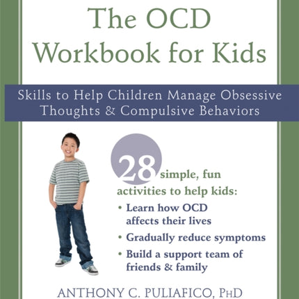 The OCD Workbook for Kids: Skills to Help