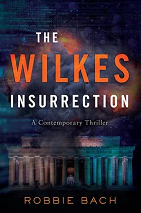 The Wilkes Insurrection: A Contemporary Political