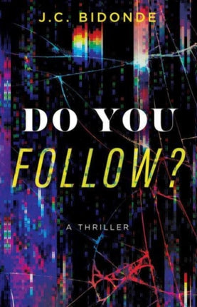 Do You Follow?: A Thriller