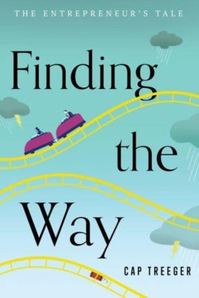 Finding the Way: The Entrepreneur's Tale