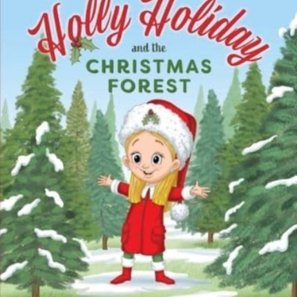 Holly Holiday and the Christmas Forest