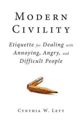 Modern Civility: Etiquette for Dealing with