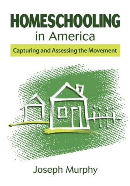 Homeschooling in America: Capturing and Assessing