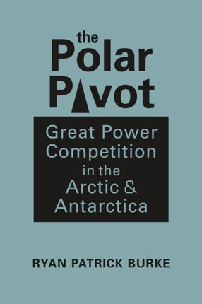 The Polar Pivot: Great Power Competition in the