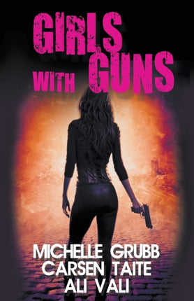 Girls with Guns