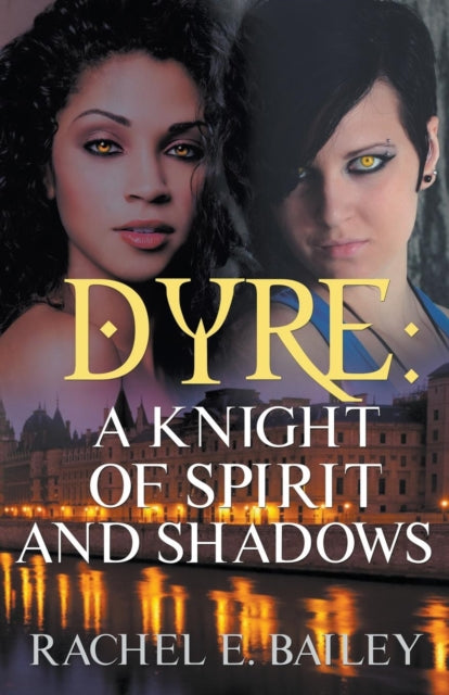 Dyre: A Knight of Spirit and Shadows