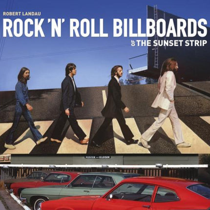 Rock 'n' Roll Billboards Of The Sunset Strip