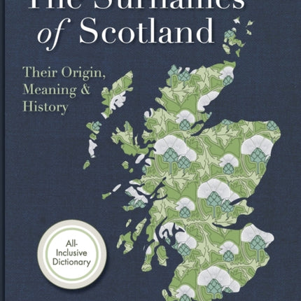 Surnames of Scotland: Their Origin, Meaning and History