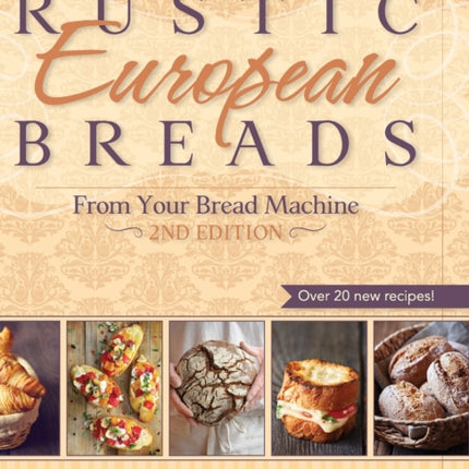 Rustic European Breads from Your Bread Machine