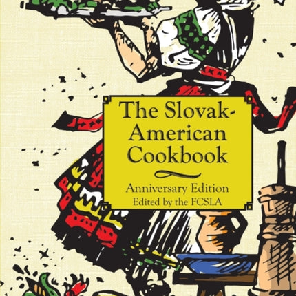 The Anniversary Slovak-American Cook Book