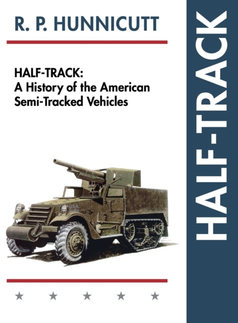 Half-Track: A History of American Semi-Tracked