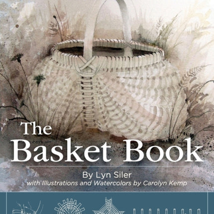 The Basket Book: Over 30 Magnificent Baskets to Make and Enjoy