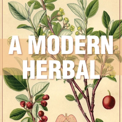 Modern Herbal Vol 1