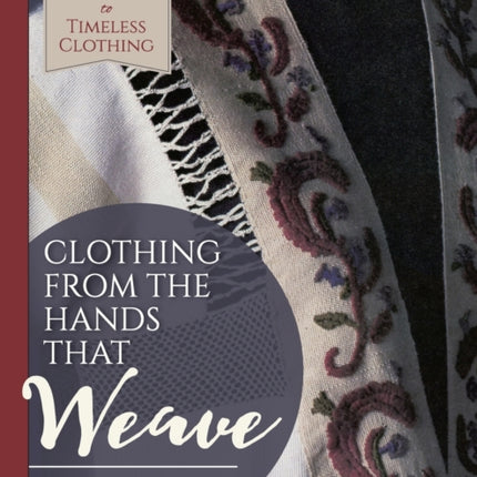 Clothing from the Hands That Weave