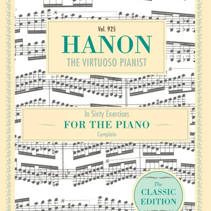 Hanon: The Virtuoso Pianist in Sixty Exercises, Complete (Schirmer's Library of Musical Classics, Vol. 925)