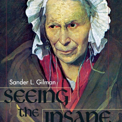 Seeing the Insane