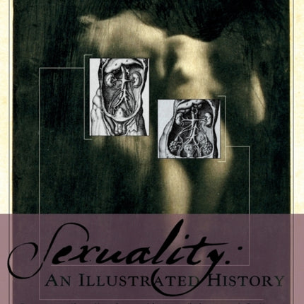 Sexuality: An Illustrated History