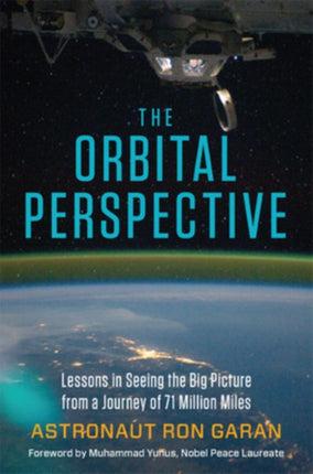 The Orbital Perspective: Lessons in Seeing the Big Picture from a Journey of 71 Million Miles